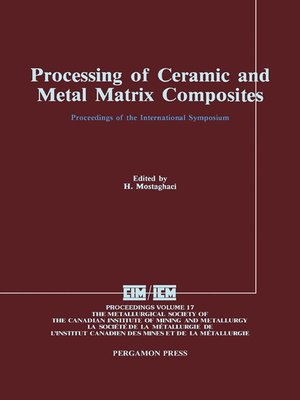 cover image of Processing of Ceramic and Metal Matrix Composites